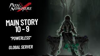 [Path to Nowhere] Main Story 10 - 9 | Guide Strategy