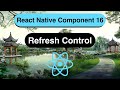 RefreshControl Made Easy with React Native [In 9 Minutes] - 2023