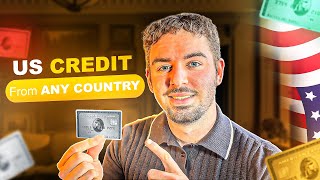 How to get US Credit Cards from ANY Country (Updated 2025)