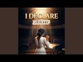 I Declare
