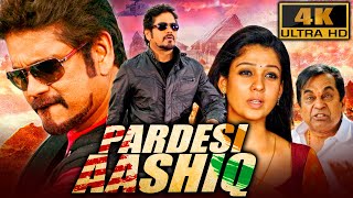 Pardesi Aashiq (4K) - South Superhit Romantic Comedy Movie | Nagarjuna, Nayantara, Meera Chopra