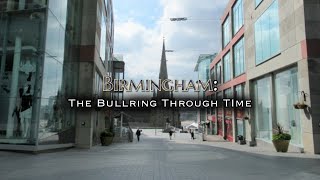 Birmingham: Bullring Through Time (2020 to 1812)