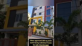 Ghmc approved 266 sq yards north facing individual house for sale chandanagar