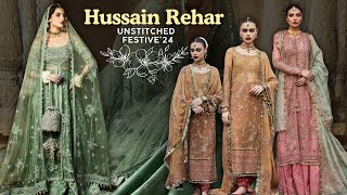 Hussain Rehar ♥️- Unstitched Festive'24 🔥| Trending Suits 💯| A+ Replica | 🥰Wedding Wear | Partywear🥳