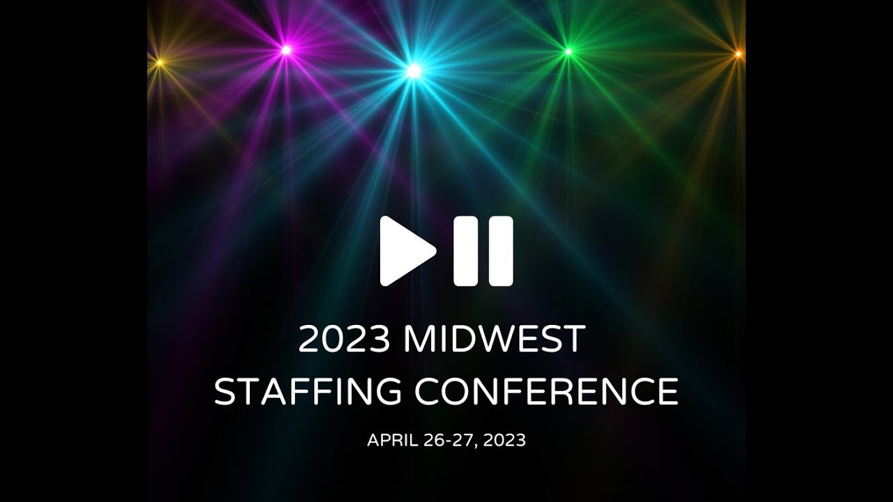 2023 Midwest Staffing Conference Preview II - YouTube