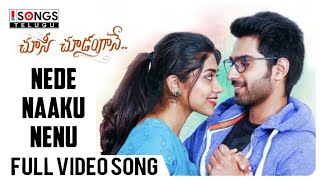 Nede Naaku Nenu Full Video Song | Choosi Choodangaane | Shiva Kandukuri | Malavika | Gopi Sundar