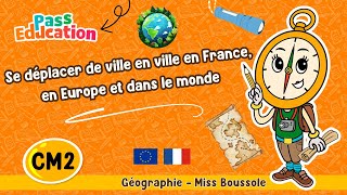 Se déplacer de ville en ville en France, en Europe \u0026 dans le monde CM2 Leçon Exercices Miss Boussole