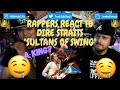 Rappers React To Dire Straits 