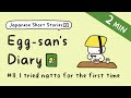 Japanese Short Stories for Beginner: Egg-san's Diary | ep.11: I Tried Natto For The First Time