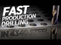 4340 Steel High Speed Production Drilling | CNC Machining Speeds And Feeds