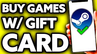 How To Buy Games on Steam With Gift Card 2025