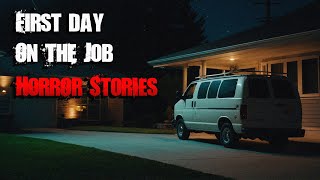 3 Scary TRUE First Day on the Job Horror Stories