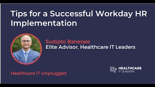 Tips for a Successful Workday HR Implementation I Healthcare IT Unplugged