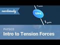 Intro to Tension Forces - Nerdstudy Physics