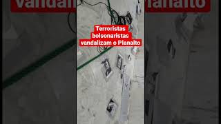 Terroristas bolsonaristas vandalizam o Planalto