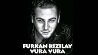 Furkan Kızılay - Vura Vura (Official Music Audio)