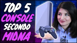 TOP 5 MIGLIORI CONSOLE (secondo Midna)