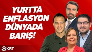 Yurtta Enflasyon Dünyada Barış! | Oğuz Demir ile Anlamak için!