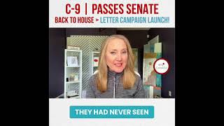 BOTTOM LINE: C-9 Senate Pass + Letter Sending Campaign LAUNCH