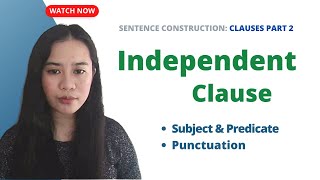 Sentence Construction: Independent Clause