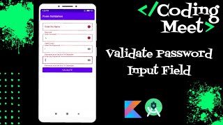 How to Validate Password Input Field in Android Studio Kotlin