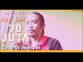 70 JUTA~HAIN JASLI[Cover by:Jening Jai~Sabahan Song