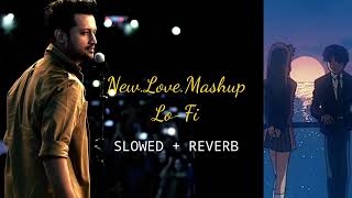 new love mashup|Atif Aslam|tu jo mila|Tum Ho toh|20 mashup lofi|Bollywood songs|chil lofi|