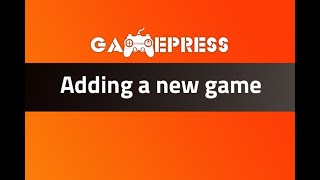 Add a new game in GamePress plugin