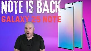 Samsung Galaxy Note 25 is BACK!?