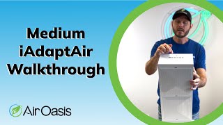 Walkthrough the Medium iAdaptAir Purifier | Air Oasis