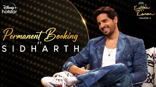 Permanent booking ft. Sidharth | Hotstar Specials Koffee With Karan S8 | Ep 5 | DisneyPlus Hotstar