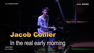 Jacob Collier - In the real early morning(Live in Seoul)