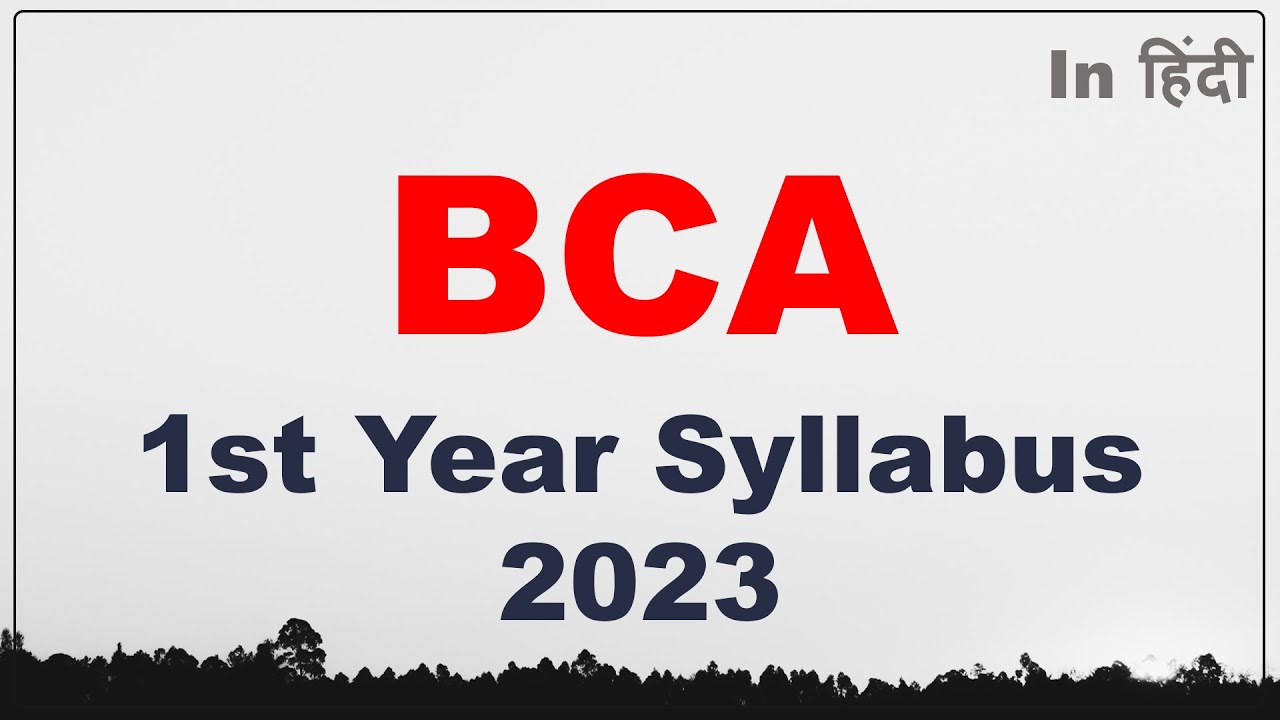 BCA Syllabus 2023 | BCA 1st Year Syllabus | BCA 1st Semester Syllabus ...