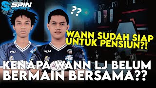 KENAPA EVOS WANN \u0026 LJ BELUM MAIN BARENG? WANNN UDAH TAHU KAPAN DIA AKAN PENSIUN DARI PRO SCENE?