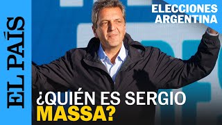 ELECCIONES ARGENTINA 2023 | ¿Quién es Sergio Massa? | EL PAÍS