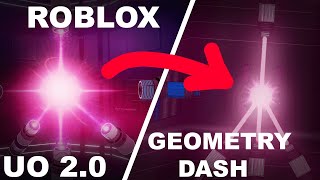 UO 2.0 in GD?! | A core game in geometry dash