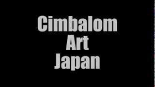 Cimbalom Art Japan Introduction