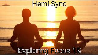 Hemi Sync Meditation Wave 5 Track 6 Exploring Focus 15. USE HEADPHONES