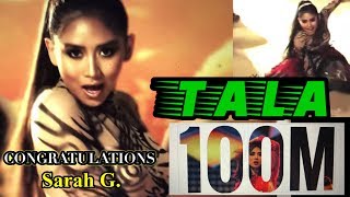 TALA100MilllionViews TALA by SARAH GERONIMO MOST VIEWED OPM SONG