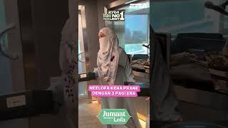 Neelofa Kena Prank Dengan 3 Pagi Era 😂