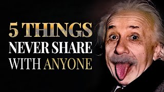 5 Things Never to Share with Anyone | Albert Einstein Quotes and Saying