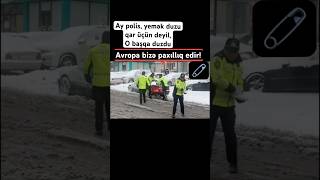 Polis yollara duz səpir! Biabırçılıq! Avropa bizə paxıllıq edir! İlham Əliyevin inkişafı budur!