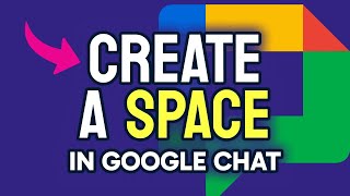 How to CREATE a Space in Google Chat (Step by Step)