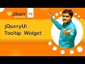 jQuery UI Tooltip Widget - jQuery UI Tutorial 15 🚀