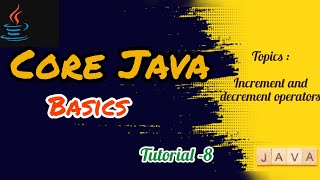 Java tutorial-8 | increment and decrement operators in java | java telugu tutorials