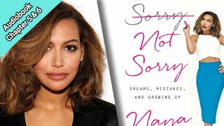 Sorry Not Sorry | Dreams, Mistakes and Growing Up | by Naya Rivera | Audiobook | Chapter 5 and 6