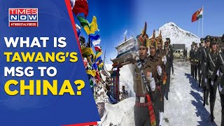 India-China Faceoff: What Is Tawang Local's Message To China | Times Now | Latest News