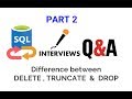 SQL Q & A Part 2 - DELETE, TRUNCATE & DROP