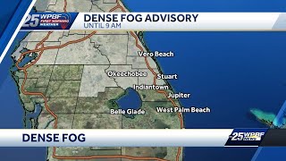 Dense Fog Advisory in effect for South Florida