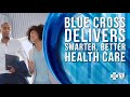 Blue Cross delivers smarter, better health care | Blue Cross Blue Shield of Michigan